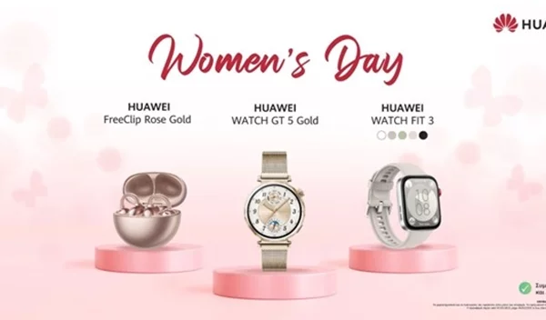 Η Huawei γιορτάζει την Ημέρα της Γυναίκας με προσφορές που θα σας κλέψουν την καρδιά!
