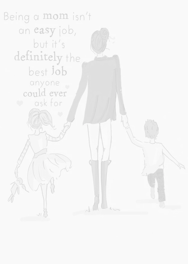 Το να είσαι μαμά δεν είναι εύκολη δουλειά αλλά είναι η καλύτερη δουλειά που θα μπορούσε κάποιος να ζητήσει.